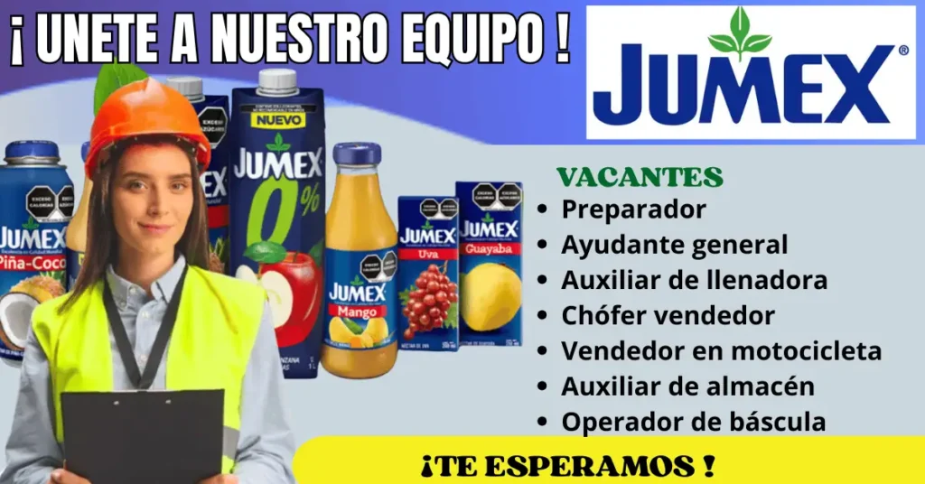Vacantes en JUMEX: Oportunidades Laborales